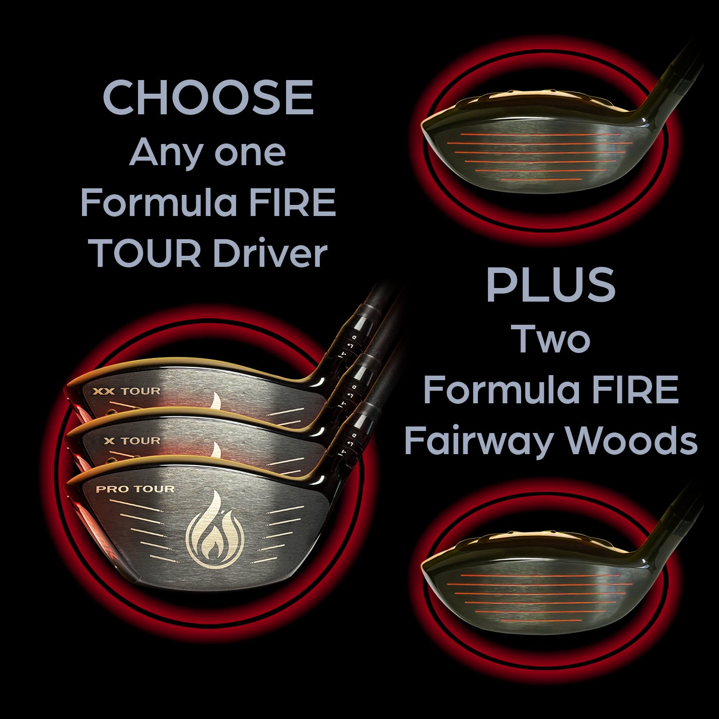 Formula FIRE TOUR Driver + 2 Fairway Woods Performance Bundle